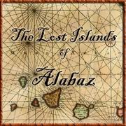 The Lost Islands of Alabaz