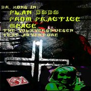 Dr. Kong in: Plan DSDS from practice space (The Volxvergnuegen Adventure)