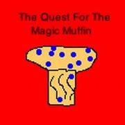 The Quest for The Magic Muffin