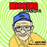 Missing Grandpa: Lost in Time