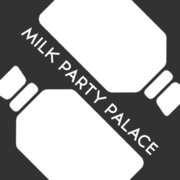 Milk Party Palace