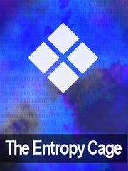 The Entropy Cage