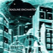 Deadline Enchanter