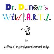 Dr. Dumont's Wild P.A.R.T.I.