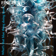 Fingertips: What's That Blue Thing Doing Here?