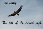 The Tale of the Cursed Eagle