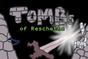 TOMBs of Reschette