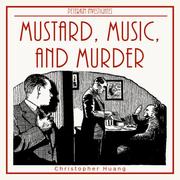 Mustard, Music, and Murder