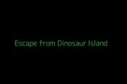 Escape from Dinosaur Island
