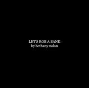 LET'S ROB A BANK