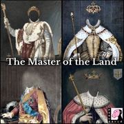 The Master of the Land