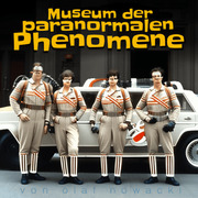 Museum der paranormalen Phenomene